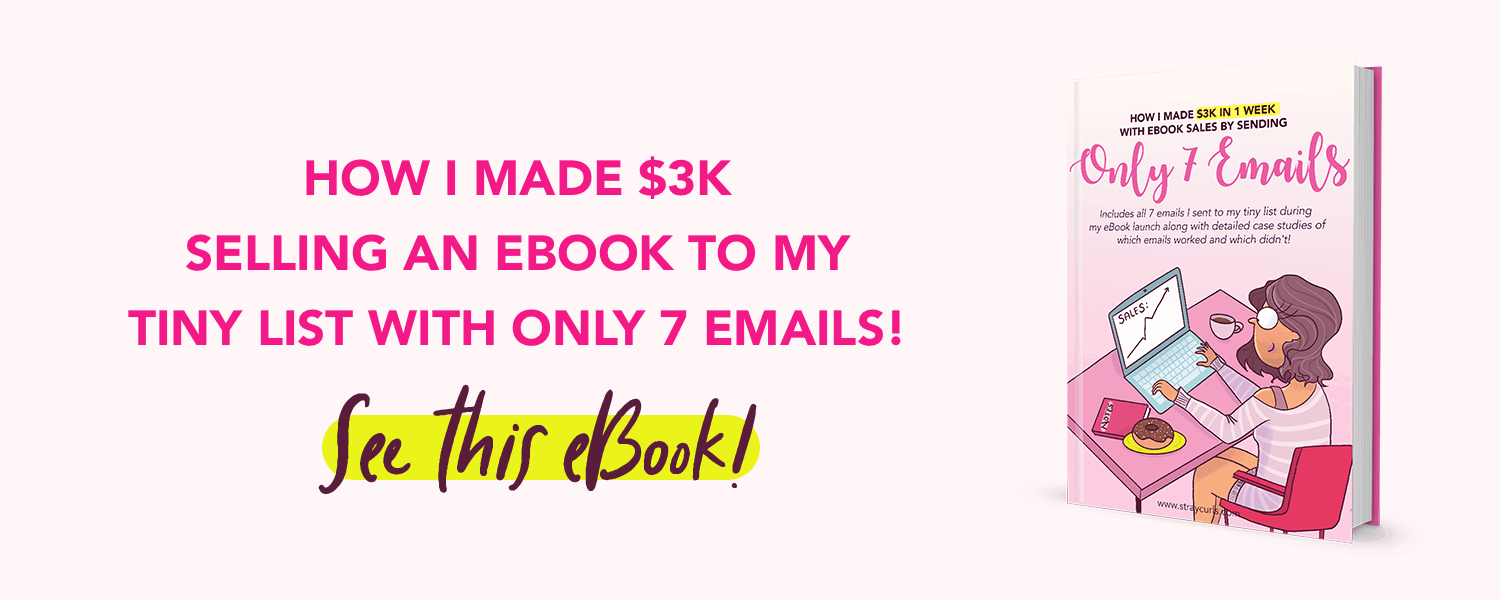 Learn how you can sell an eBook to a tiny list sending only these launch emails! Includes the exact emails I sent to my tiny list that made me $3K in a single week!