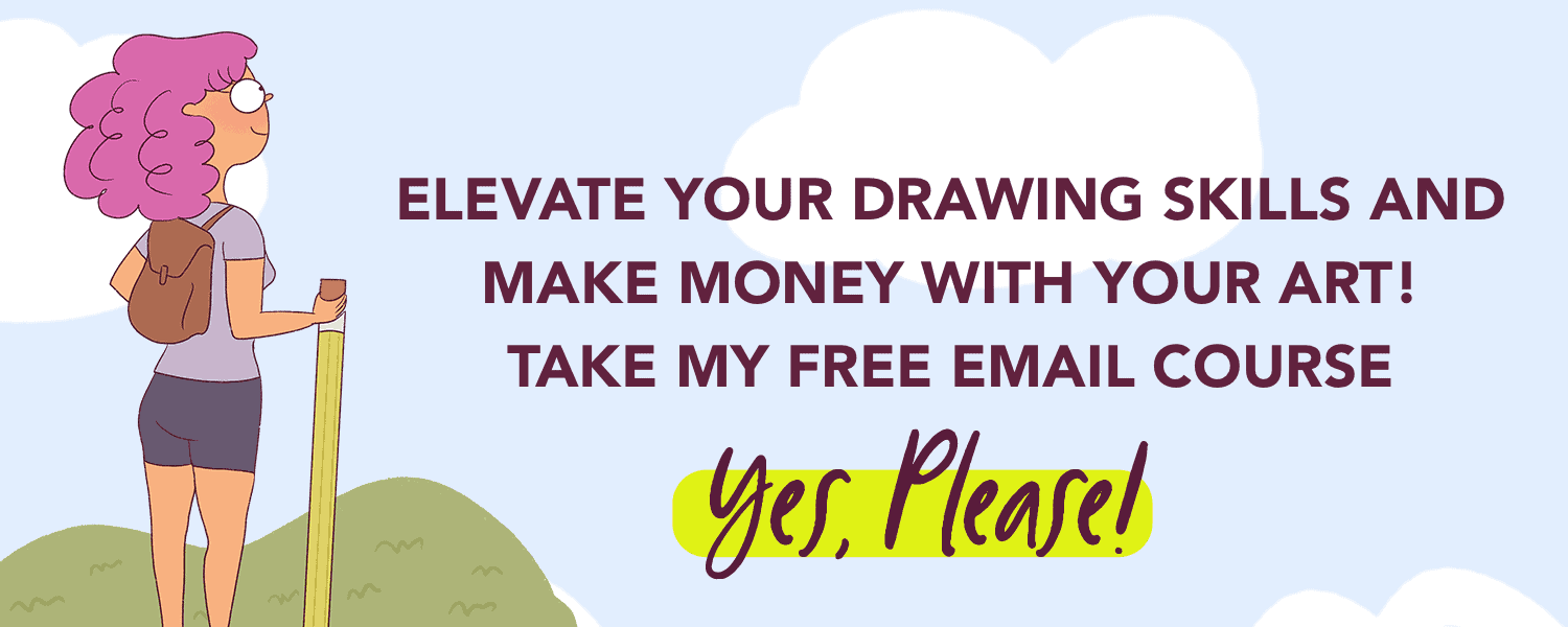 Want to develop your art skills and make money with your art and drawings? Take this free email course