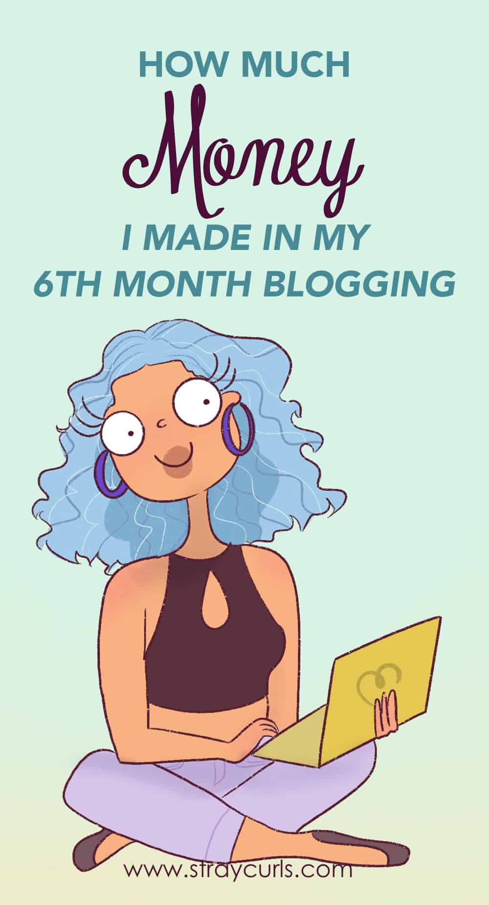 how much money I made in my 6th month blogging