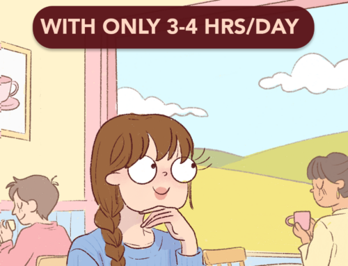 How to Get Ahead of 99% of Bloggers With Only 3-4 Hours a Day